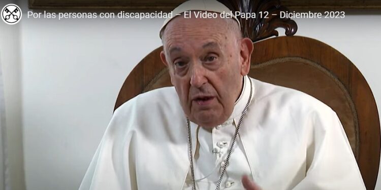 El Video del Papa Francisco que pide rezar por las personas con discapacidad